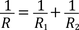 1/R = 1/R1 + 1/R2