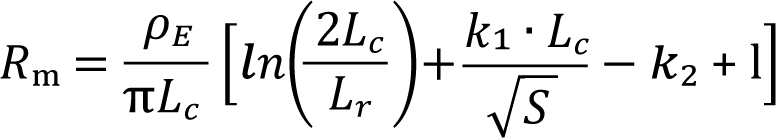 Rm = ρE / (π · Lc) · [ln(2Lc / Lr) + k1 · Lc / √S − k2 + 1]